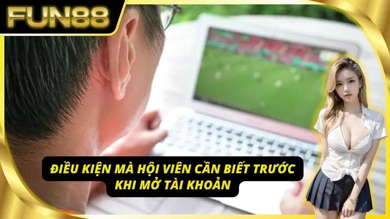 Tiêu chí dành cho cược thủ khi tiến hành Fun88 đăng ký 