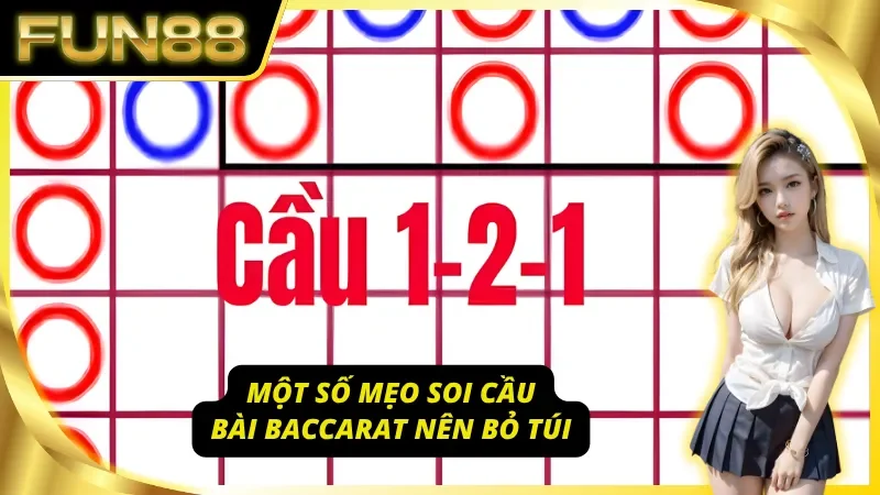 Bỏ túi chiến thuật soi cầu bài Baccarat thắng lớn